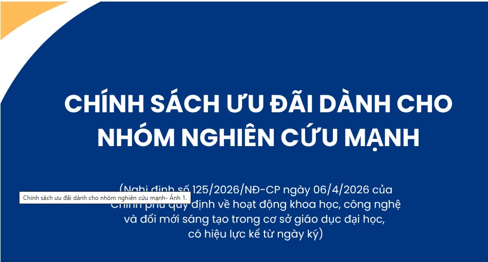 Chính sách ưu đãi dành cho nhóm nghiên cứu mạnh